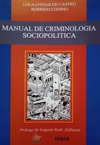 Manual De Criminología Sociopolítica - Lola Aniyar De Castro