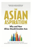 Libro The Asian Aspiration : Why And How Africa Should Em...
