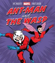 Libro Ant-man And The Wasp: My Mighty Marvel First Book -...