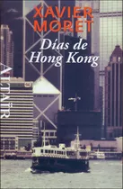 Dãâas De Hong Kong, De Moret Ros, Xavier. Editorial Heterodoxos, Tapa Blanda En Español