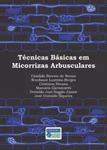 Técnicas Básicas Em Micorrizas Arbusculares, De Novais, Cândido Barreto De. Editora Ufla - Universidade Federal De Lavras, Capa Mole Em Português