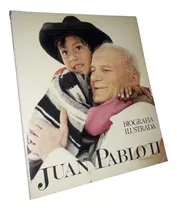 Juan Pablo Ii / Biografia Ilustrada