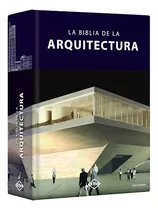 La Biblia De La Arquitectura - Julio Fajardo