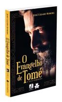 Evangelho De Tomé (o) O Elo Perdido - José Lazaro Boberg