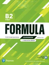 Formula B2 First - Coursebook + Interactive E-book No Key + Digital Resources + App, De Edwards, Lynda. Editorial Pearson, Tapa Blanda En Inglés Internacional, 2021