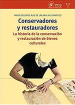 Libro Conservadores Y Restauradores  De Ruiz De Lacanal Mari