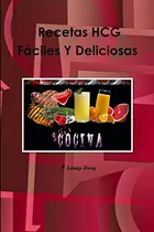 Libro: En La Dieta Hcg? Recetas Fáciles Y Deliciosas (spanis