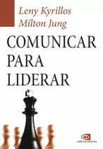 Comunicar Para Liderar, De Kyrillos, Leny. Editora Pinsky Ltda, Capa Mole Em Português, 2015