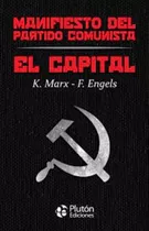 Manifiesto Del Partido Comunista /el Capital.