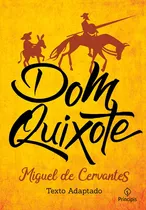 Dom Quixote, De De Cervantes, Miguel. Ciranda Cultural Editora E Distribuidora Ltda., Capa Mole Em Português, 2019