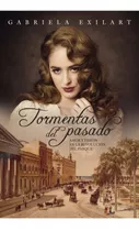 Tormentas Del Pasado - Gabriela Exilar - Plaza & Janes Libro