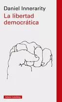 Libro La Libertad Democratica - Innerarity, Daniel