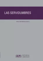 Las Servidumbres / Diego San Martin / Edición 2020