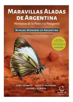 Libro De Mariposas Maravillas Aladas De Argentinas De La Pun