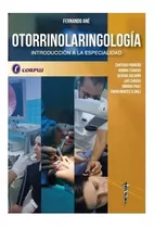 Otorrinolaringologia Introducc A La Especialidad Ane Corpus