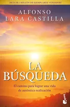 La Busqueda, De Lara Castilla, Alfonso. Serie Autoayuda Editorial Booket México, Tapa Blanda En Español, 2022