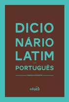 Dicionário Latim-português: Termos E Expressões, De ((es)) Vieira, Jair Lot/ ((es)) Hasegawa, Alexandre. Editora Edipro, Capa Mole Em Português, 2018