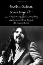 Beatles, Motown, Beach Boys, Etc Classic Rock Discographies,