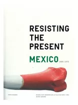 Resisting The Presenth, De Alamada. Editorial Rm, Tapa Blanda En Español