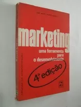 * Marketing Uma Ferramenta Para O Desenvolvimento - Livro