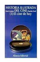 Historia Ilustrada Del Cine 3, De Jeanne Rene. Editorial Alianza Distribuidora De Colombia Ltda., Tapa Blanda En Español, 1998
