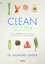 Libro Clean South De Alejandro Junger