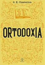 Ortodoxia, De Chersterton, G. K.. Ciranda Cultural Editora E Distribuidora Ltda., Capa Mole Em Português, 2019