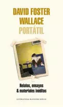 Portátil, De David Foster Wallace. Editorial Random House, Tapa Blanda, Edición 1 En Español, 2016