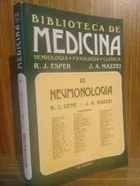 Neumología - Biblioteca De Medicina - Gene / Mazzei