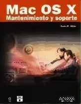 Mac Os X, De Kevin M. White. Editorial Anaya Multimedia, Tapa Blanda, Edición 2009 En Español