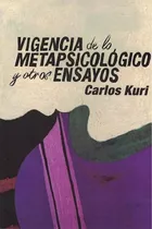 Vigencia De Lo Metapsicológico - Kuri, Carlos