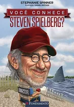 Você Conhece Steven Spielberg?, De Spinner,stephanie. Editora Fundamento, Capa Mole, Edição 1 Em Português