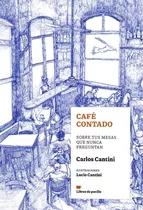 Cafe Contado - Carlos Cantini