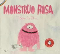 Libro Monstruo Rosa, Olga De Dios Cuento Diversidad Libertad
