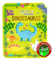 Livro Colorindo Meu Mundo: Dinossauros Sbn Crianças Filhos