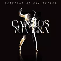 Carlos Rivera - Crónicas De Una Guerra / Música / Cd Nuevo