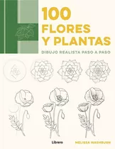 100 Flores Y Plantas Dibujo Realista Paso A Paso