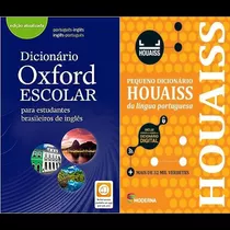 Kit: dicionário Oxford Escolar - Para Estudantes Brasileiros De Inglês + pequeno Dicionário Houaiss Da Língua Portuguesa