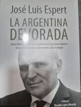 La Argentina Devorada