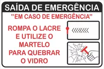 10 Adesivos Saída De Emergência - Quebre Vidro - Martelinho