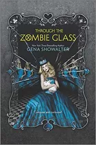 Through The Zombie Glass (white Rabbit Chronicles), De Showalter, Gena. Editorial Harlequin Teen, Tapa Blanda En Inglés