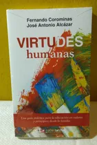 Virtudes Humanas. Fernando Corominas. José Antonio Alcázar