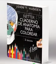 Cuaderno De Anatomía Para Colorear 2ed. / Netter 