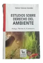 Estudios Sobre Derecho Del Ambiente 