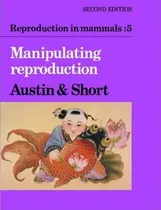 Reproduction In Mammals Series Reproduction In Mammals: S...