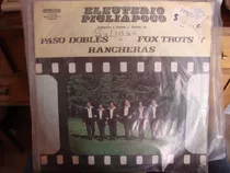 Vinilo Eleuterio Pigliapoco Pasodobles Fox Trots Ranchera C4