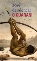 O Guarani, De De Alencar, José. Editora Vozes Ltda., Capa Mole Em Português, 2019