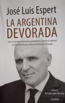 Libro La Argentina Devorada Jose Luis Espert 