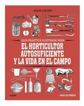 Libro Gpi Horticultor Autosuficiente Y La Vida En El Campo