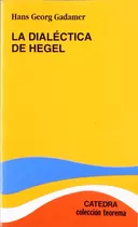 La Dialéctica De Hegel Hans-georg Gadamer